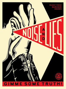 Shepard Fairey "Noise and Lies"